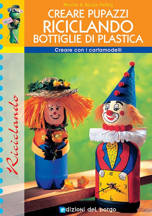 Creare pupazzi riciclando bottiglie di plastica book