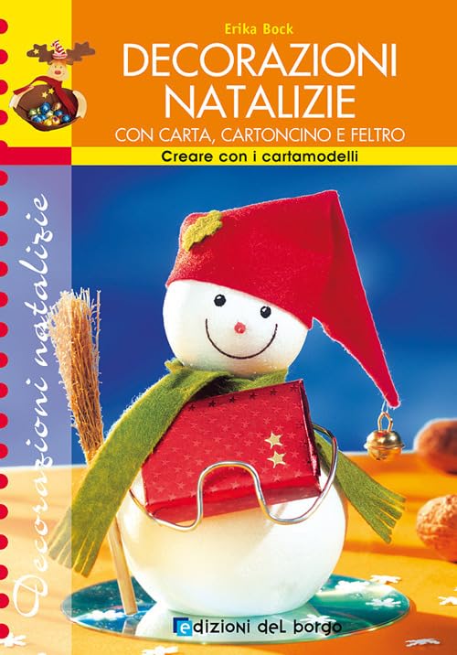 Decorazioni natalizie con carta, cartoncino e feltro book