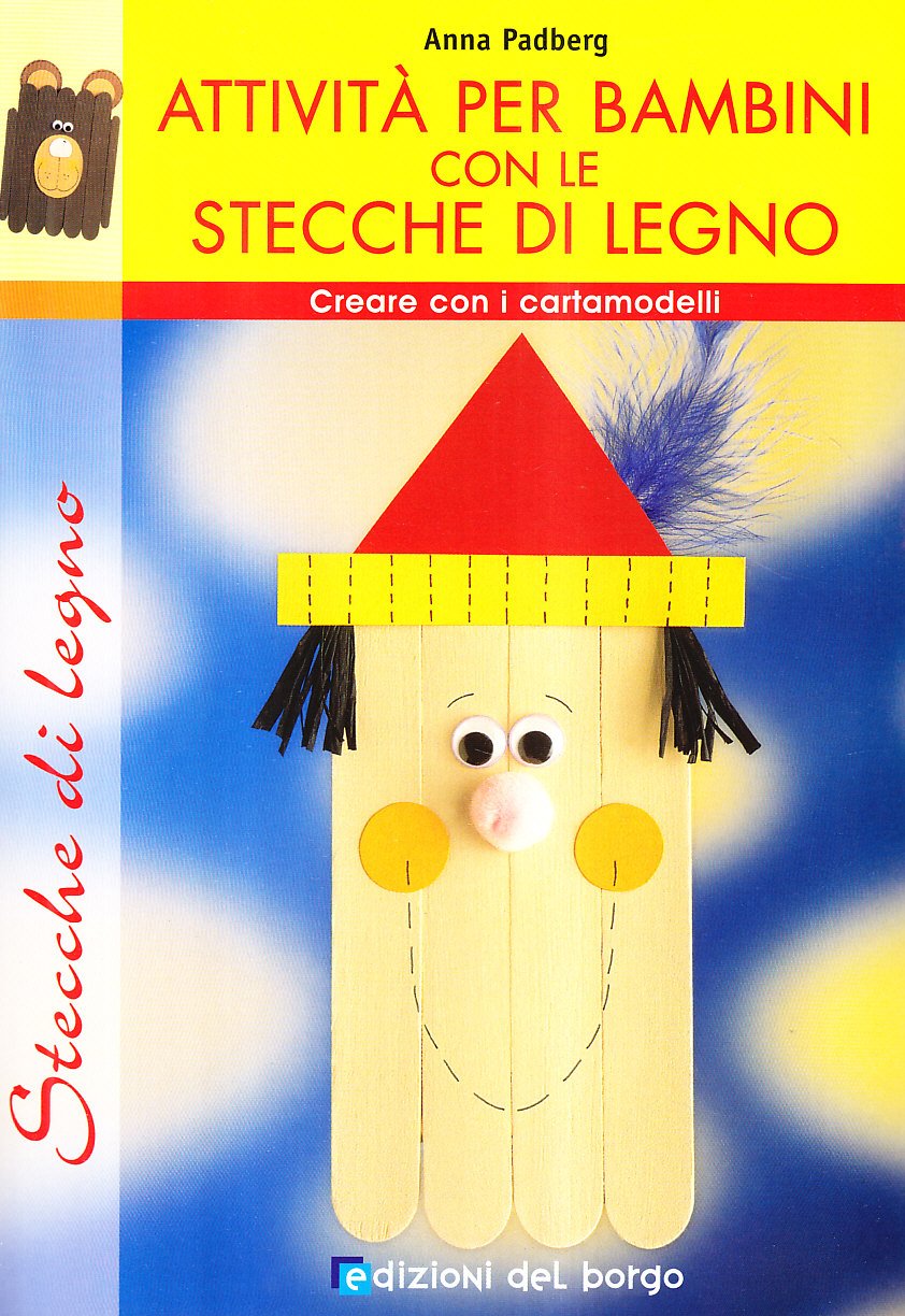 Creare con le stecche. Attività per bambini book