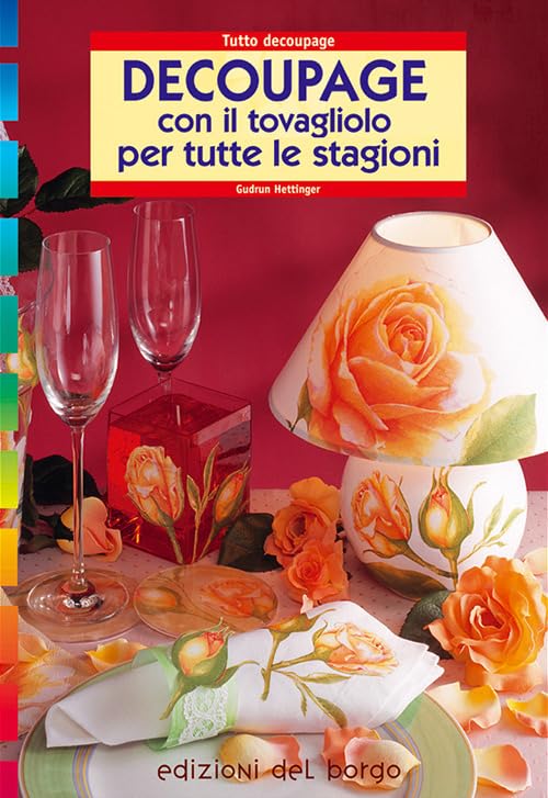 Découpage con il tovagliolo. Per tutte le stagioni book