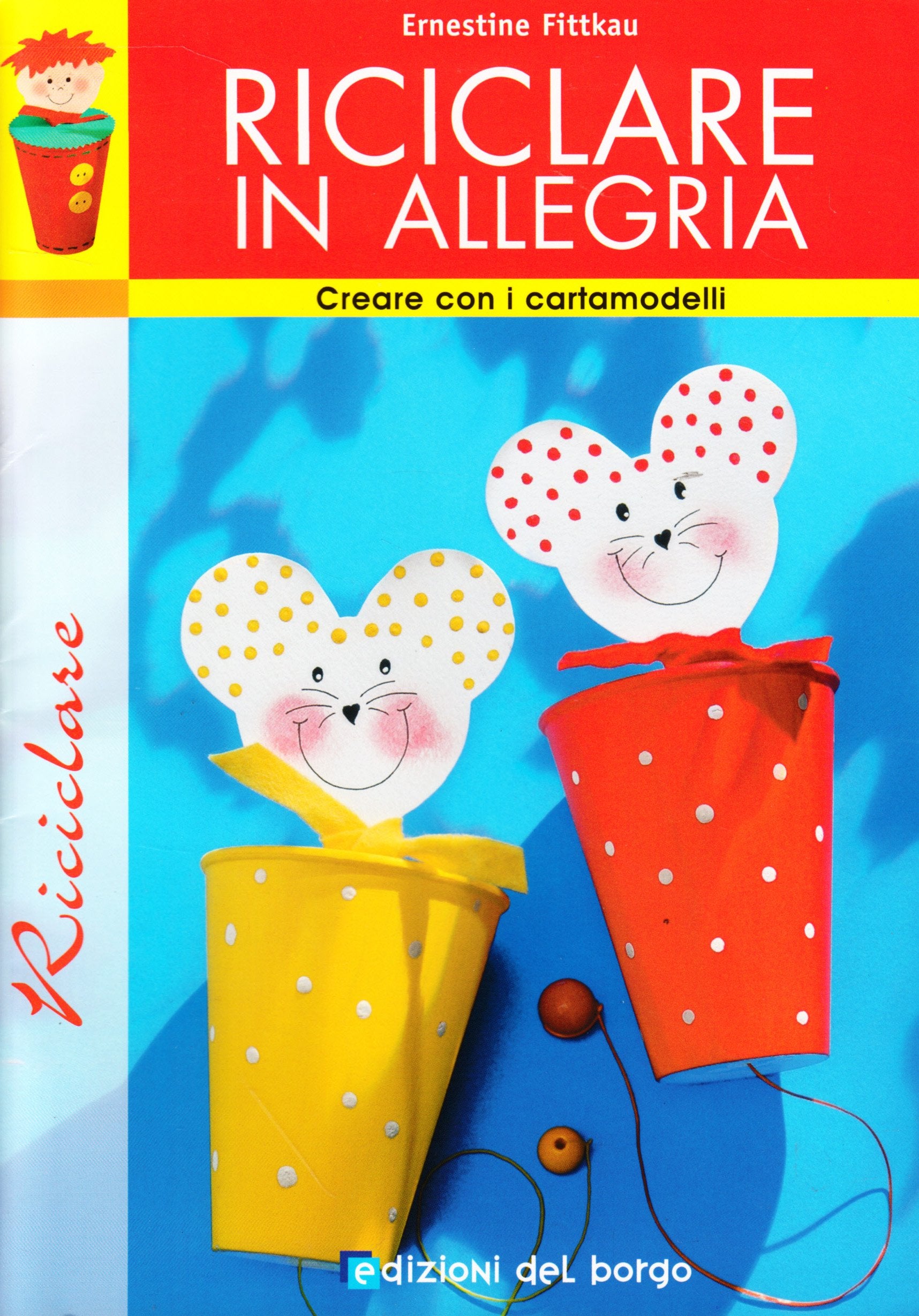 Riciclare in allegria Hobbies & Crafts