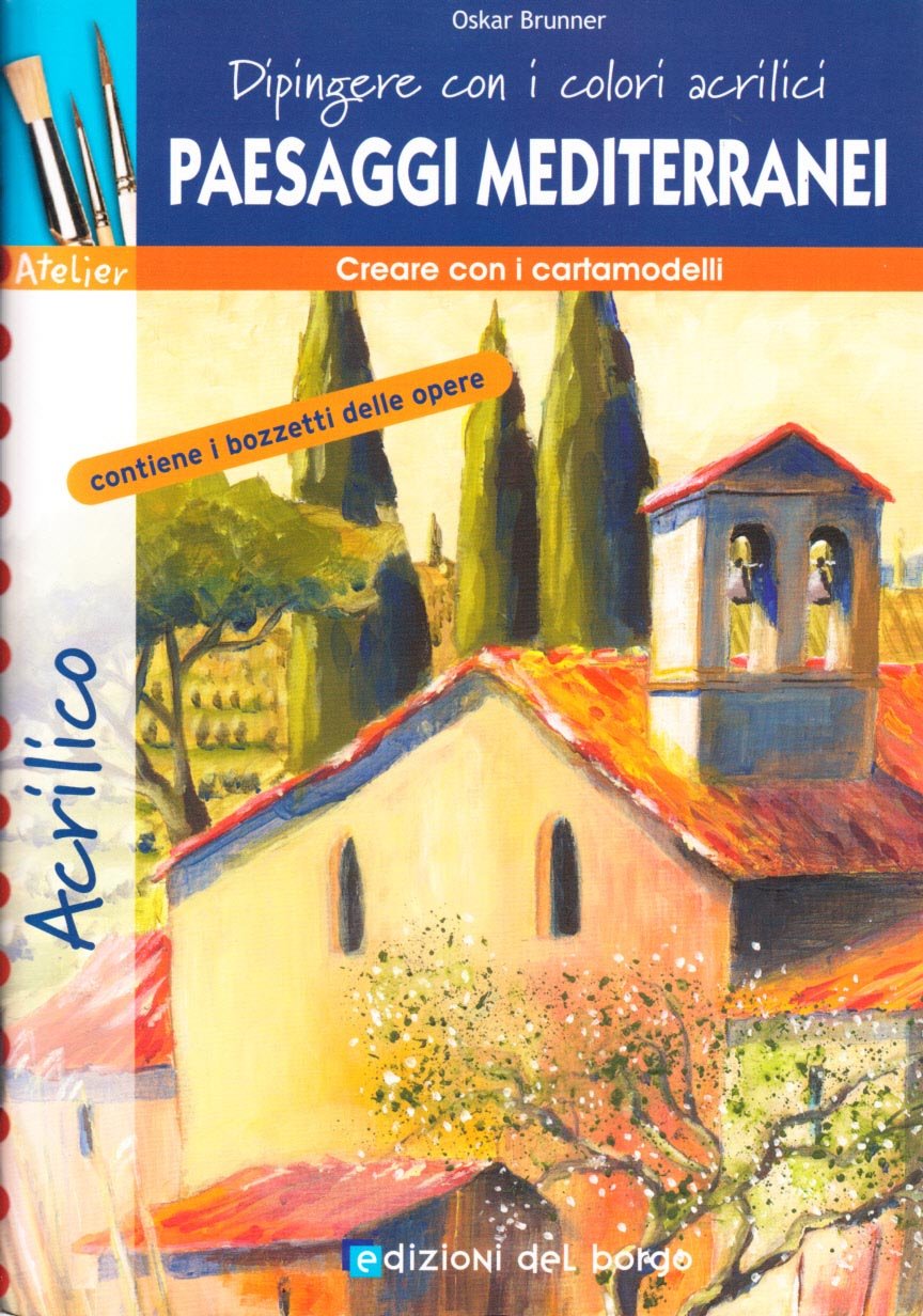 Dipingere con i colori acrilici. Paesaggi mediterranei book