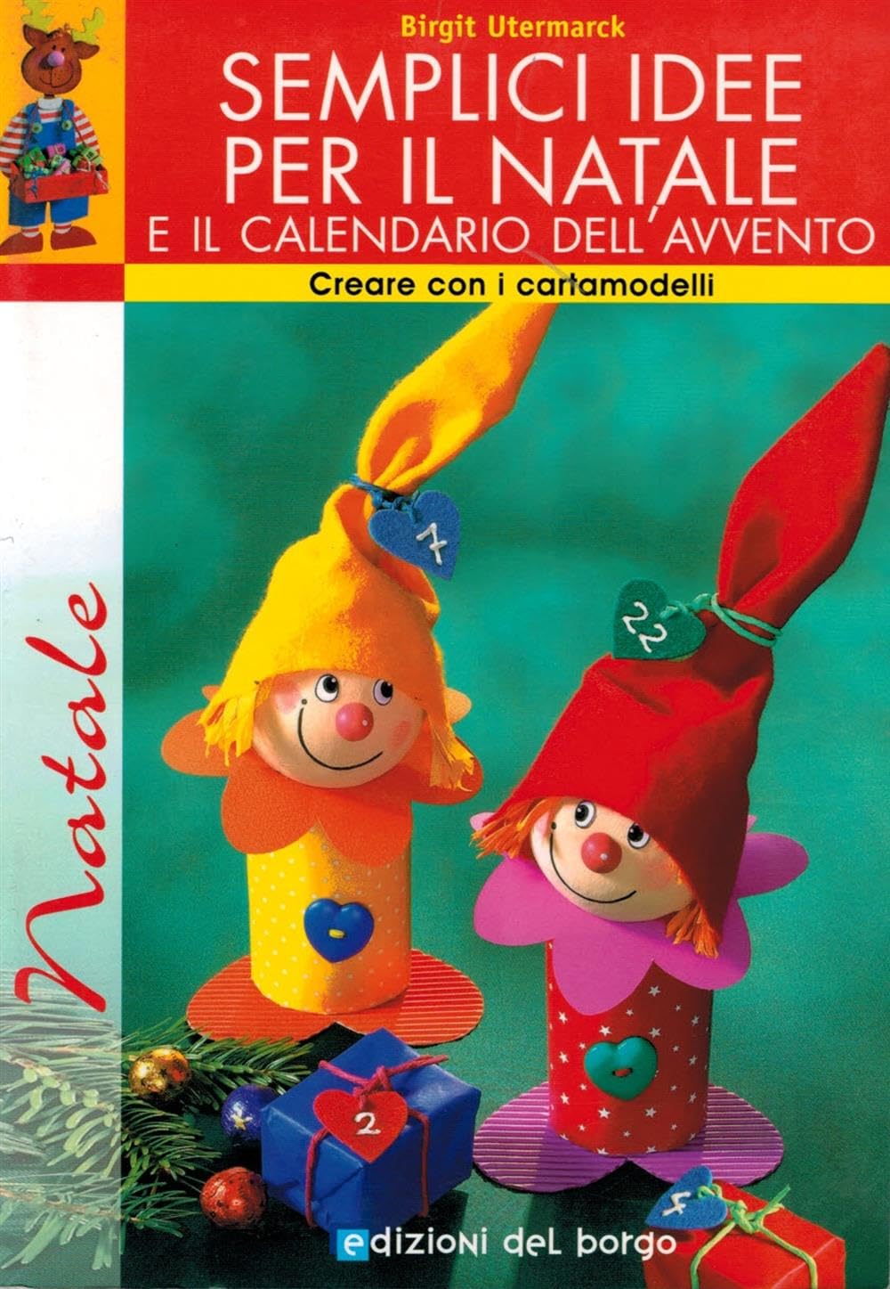 Semplici idee per il Natale e il calendario dell'avvento. Con cartamodelli book