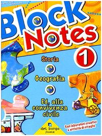 Block notes. Storia geografia. Ed. alla convivenza civile. Per la Scuola elementare (Vol. 1) book