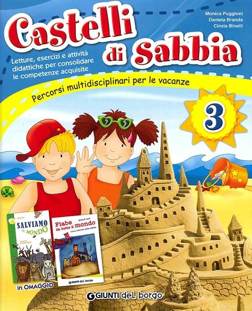 Castelli di sabbia. Percorsi multidisciplinari per le vacanze. Per la Scuola elementare (Vol. 3) book