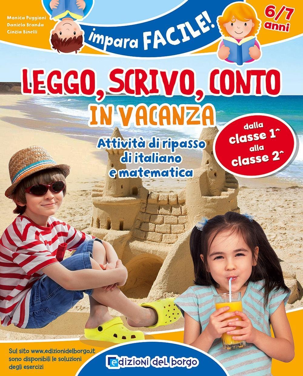 Leggo, scrivo, conto in vacanza. Attività di ripasso di italiano e matematica (6-7 anni) book