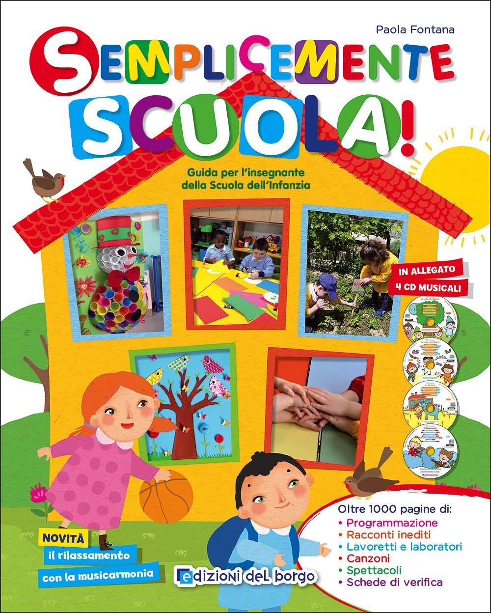Semplicemente scuola! Guida per l'insegnante della Scuola dell'infanzia. Con 4 CD-Audio book