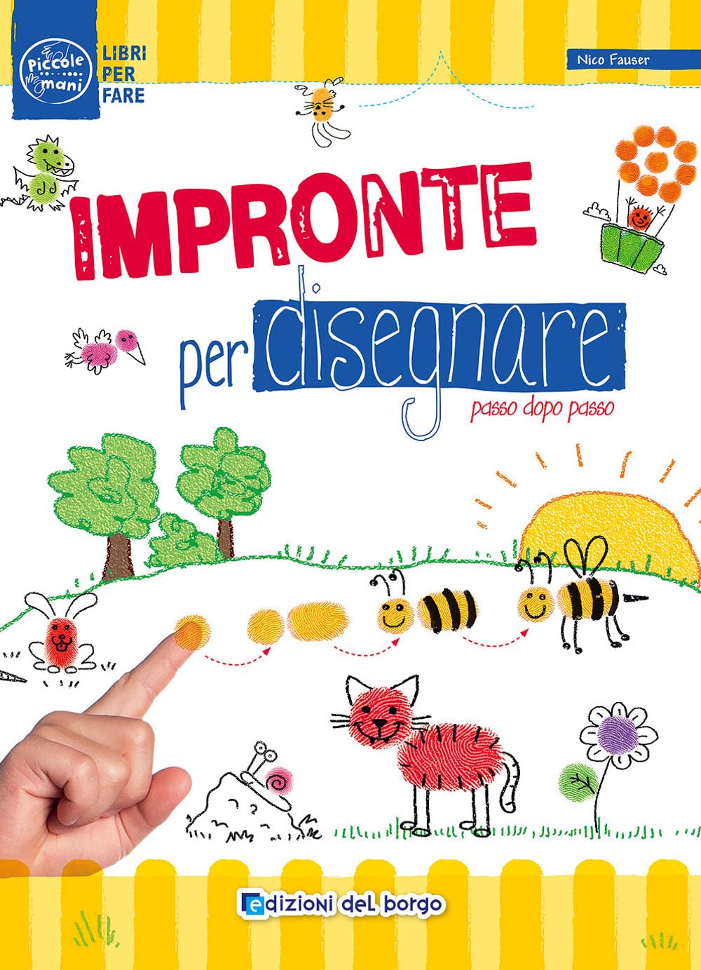Impronte per disegnare passo dopo passo (Piccole mani) Tiptoi & Games
