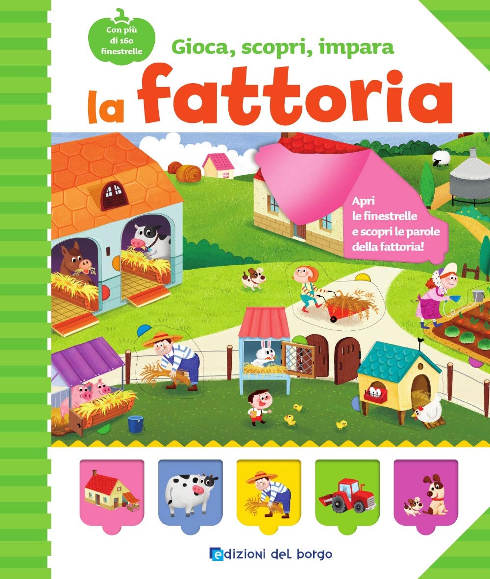 La fattoria. Gioca, scopri, impara book