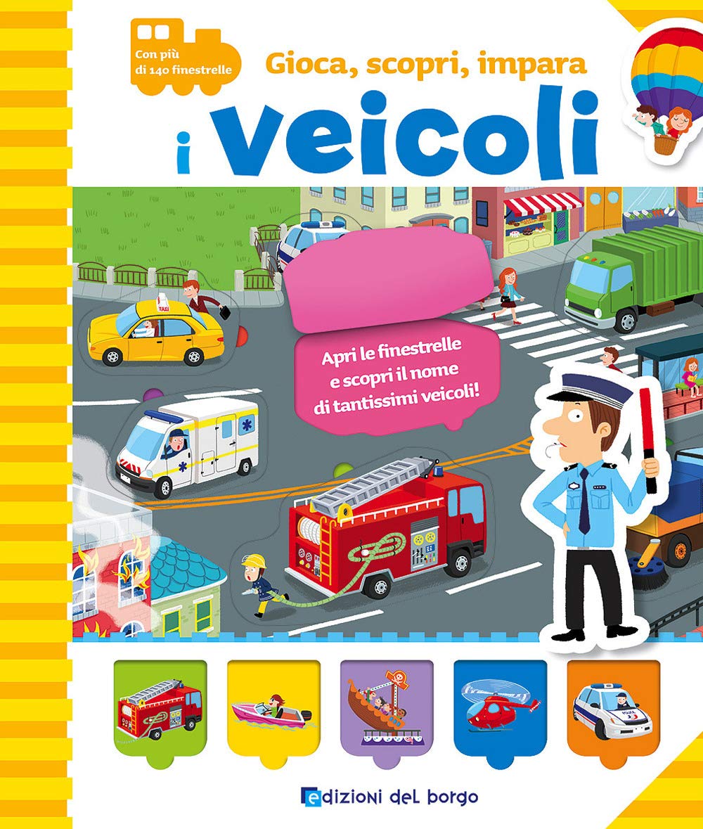 I veicoli. Gioca, scopri, impara book