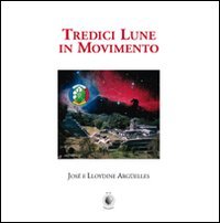 Tredici lune in movimento book