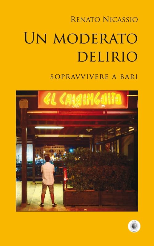 Un moderato delirio. Sopravvivere a Bari book