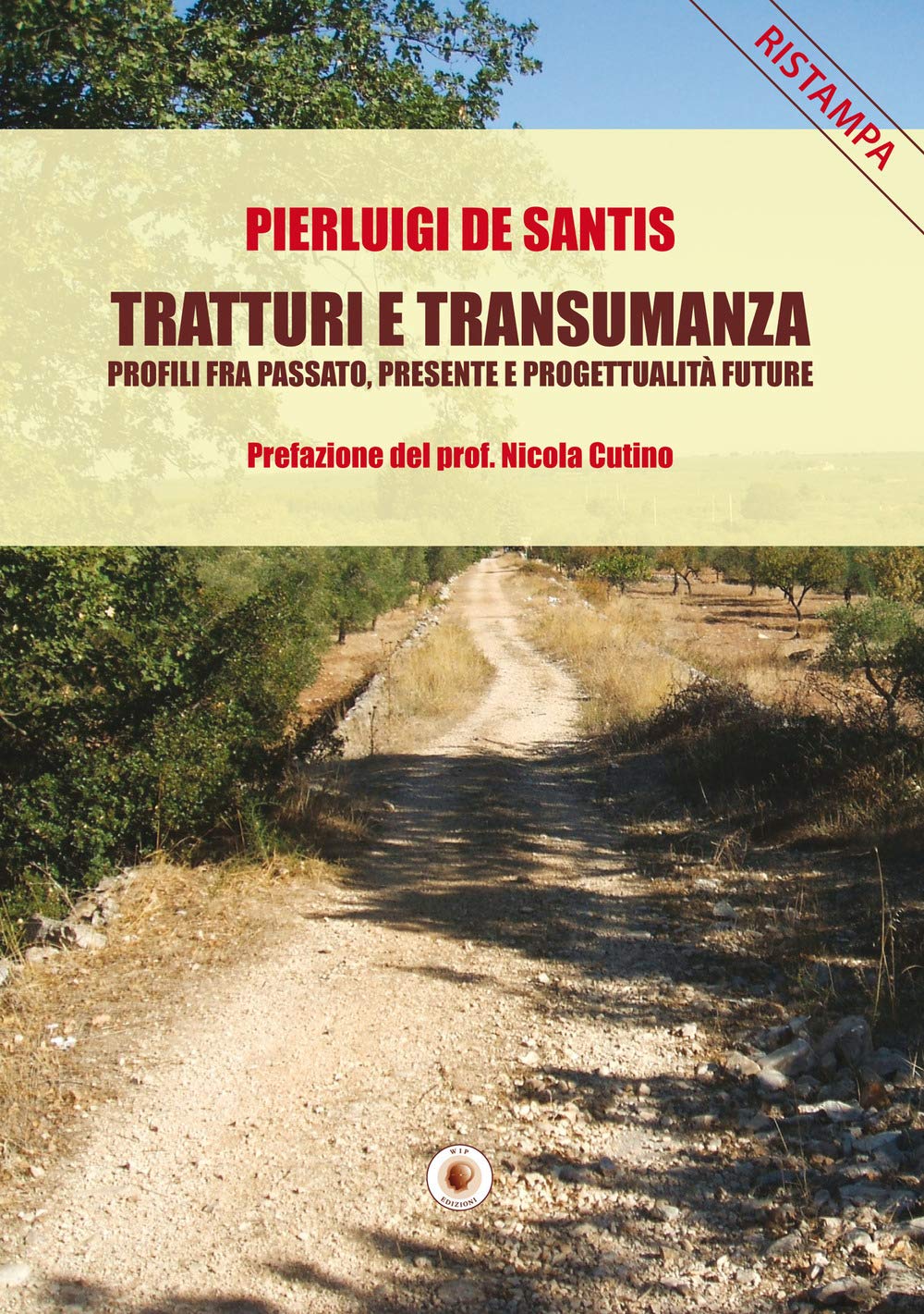 Tratturi e transumanza. Profili fra passato, presente e progettualità future book