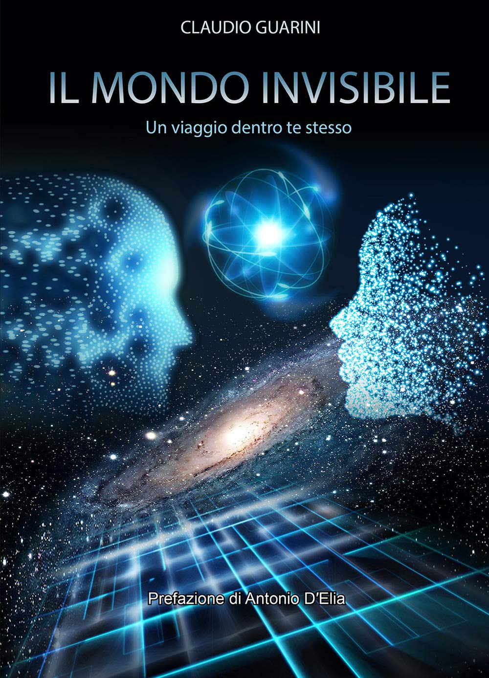 Il mondo invisibile. Un viaggio dentro te stesso book