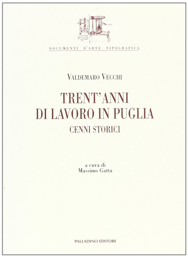Trent'anni di lavoro in Puglia. Cenni storici book