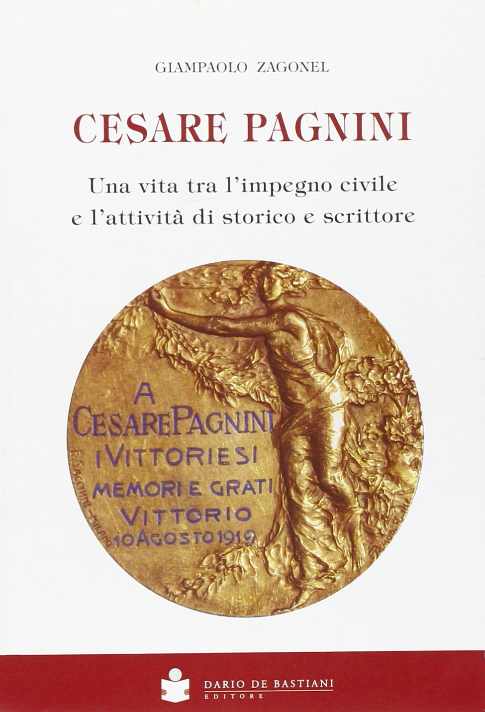 Cesare Pagnini. Una vita tra l'impegno civile e l'attività di storico e scrittore book