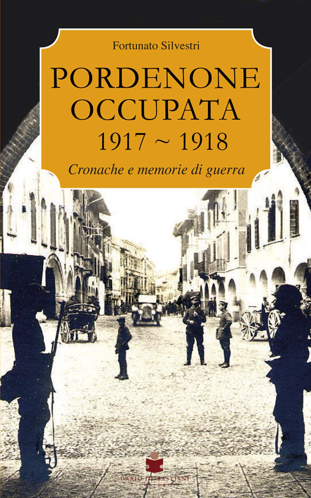 Pordenone occupata 1917-1918 Politics & History