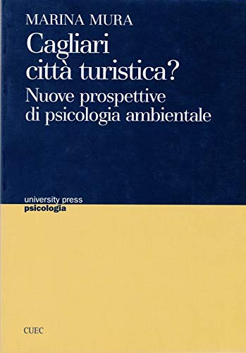 Cagliari città turistica? Nuove prospettive di psicologia ambientale book