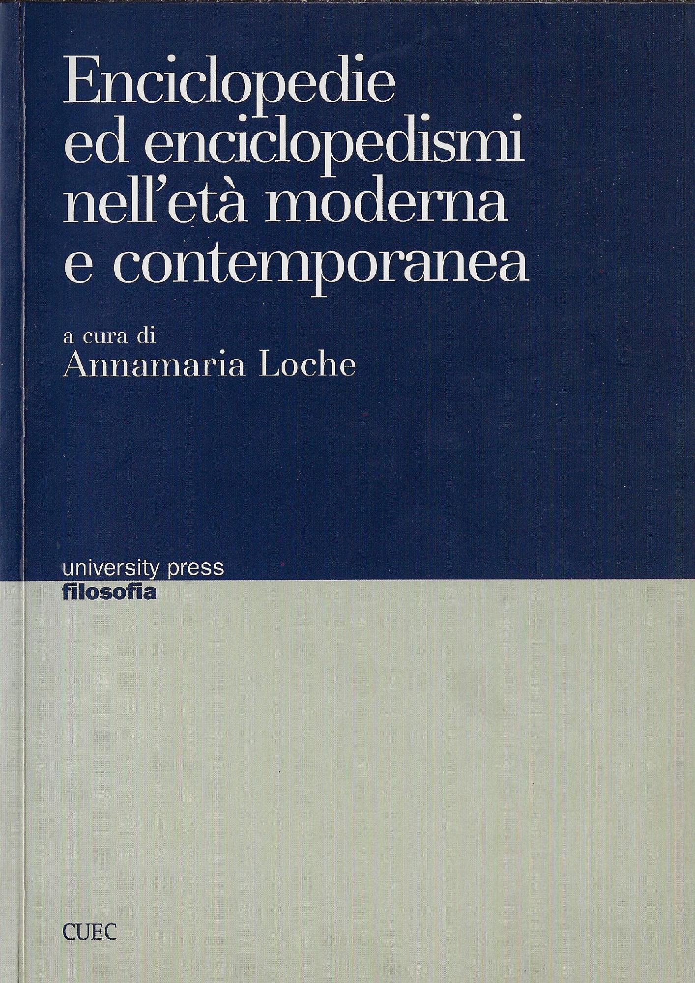 Enciclopedie ed enciclopedismi nell'età moderna e contemporanea. Atti 2007 book