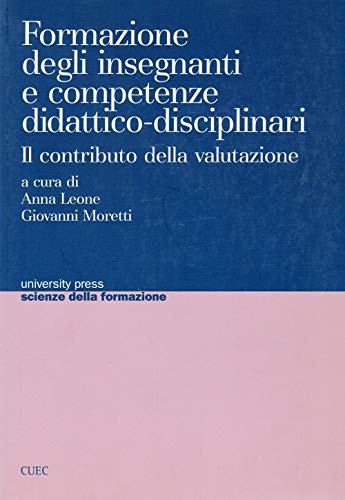 Formazione degli insegnanti e competenze didattico-disciplinari book