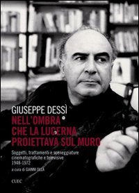 Nell'ombra che la lucerna proiettava sul muro. Soggetti, trattamenti e sceneggiature cinematografiche e televisive (1848-1972) book