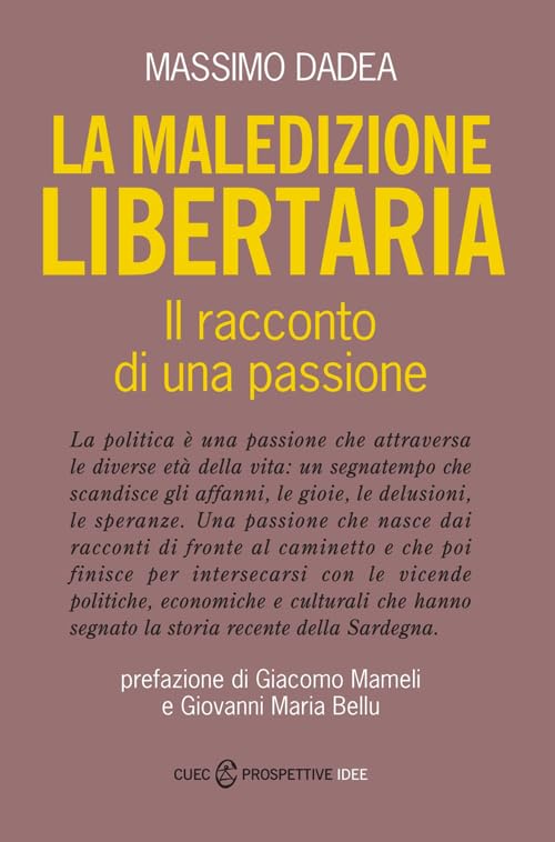 La maledizione libertaria. Il racconto di una passione book
