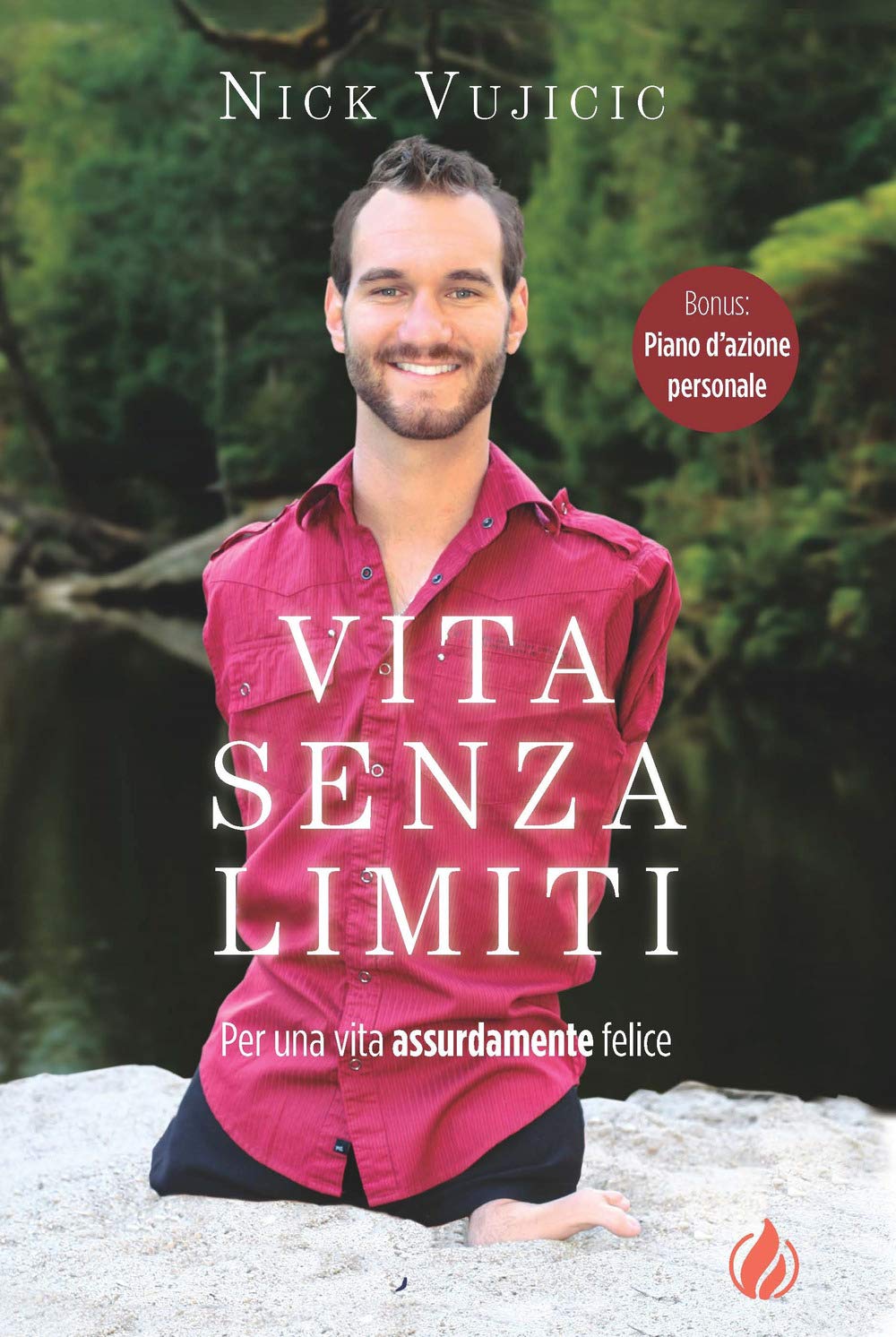 Vita senza limiti. Per una vita assurdamente felice book