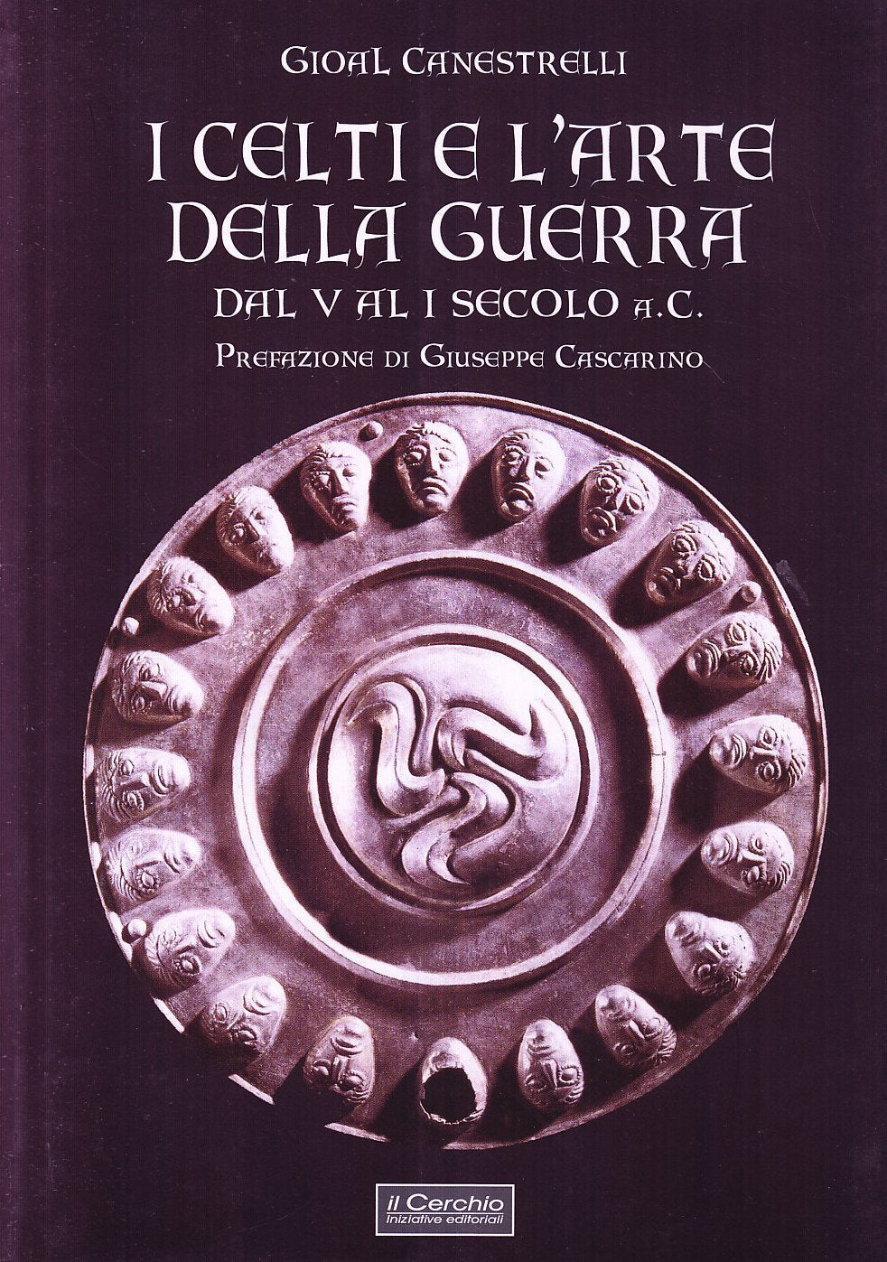 I celti e l'arte della guerra. Dal V al I secolo a. C. book