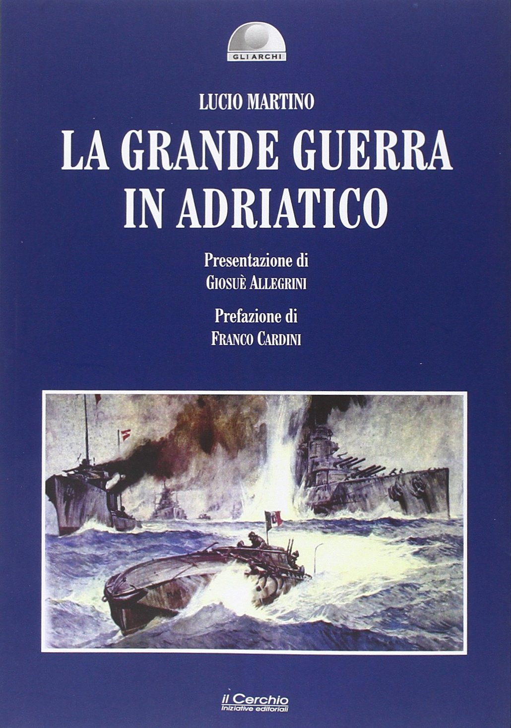 La grande guerra in Adriatico book
