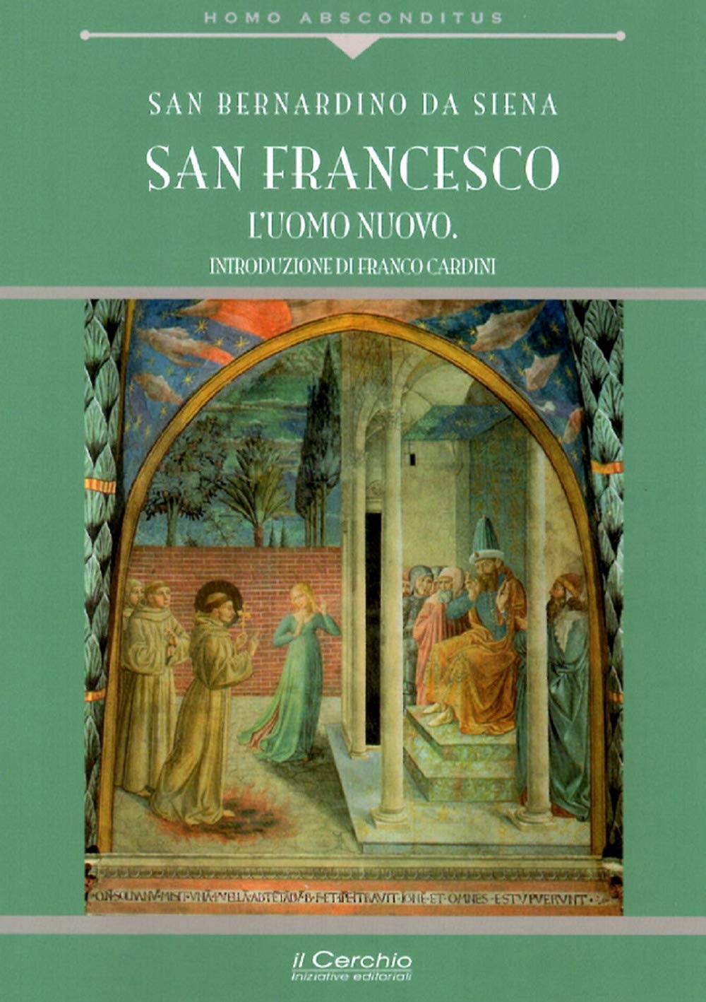 San Francesco. L'uomo nuovo book