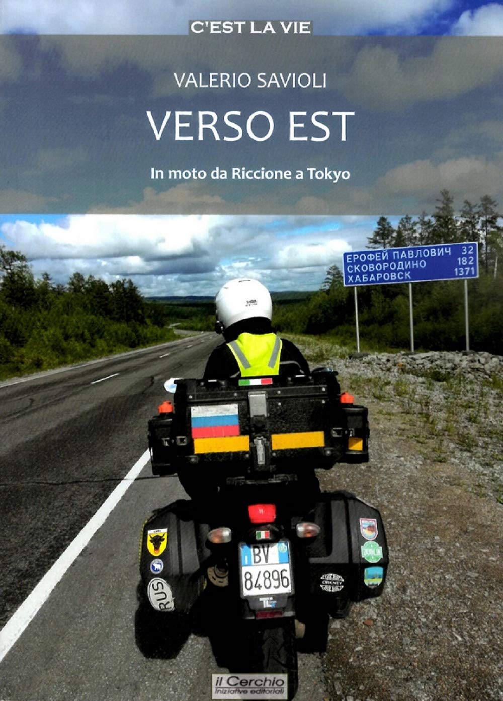 Verso Est. In moto da Riccione a Tokyo book