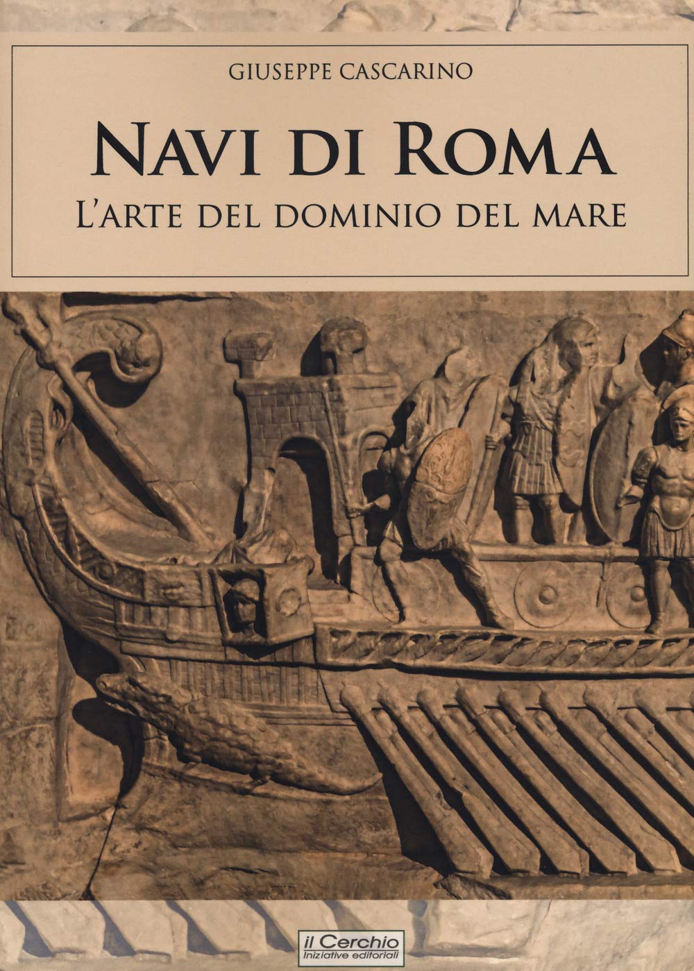Navi di Roma. L'arte del dominio del mare Social Sciences