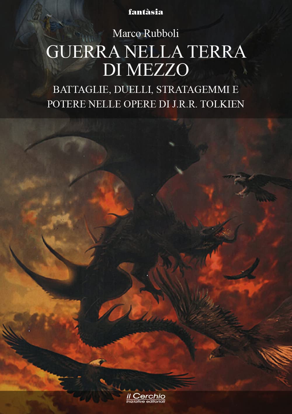 Guerra nella Terra di Mezzo. Battaglie, duelli, stratagemmi e potere nelle opere di J.R.R. Tolkien book