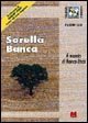 Sorella banca. Il mondo di banca etica book