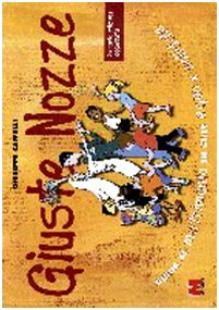 Giuste nozze. Guida al matrimonio in stile equo solidale book