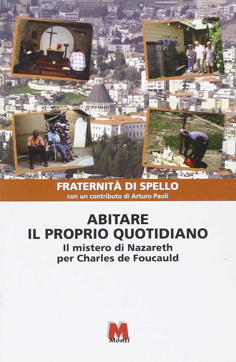 Abitare il proprio quotidiano. Il mistero di Nazareth per Charles de Foucauld book