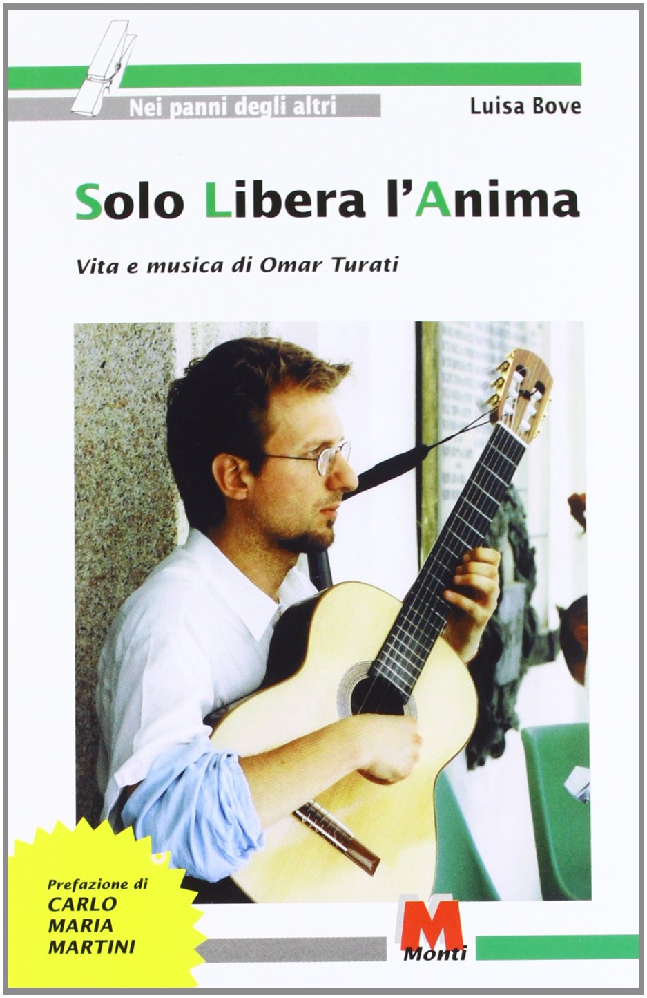 Solo libera l'anima. Vita e musica di Omar Turati book