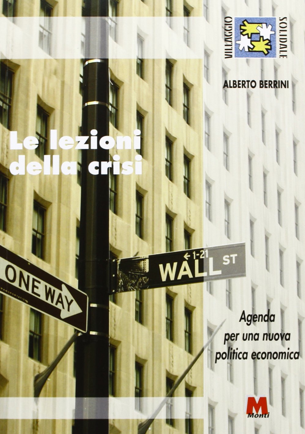 Le lezioni della crisi. Agenda per una nuova politica economica book