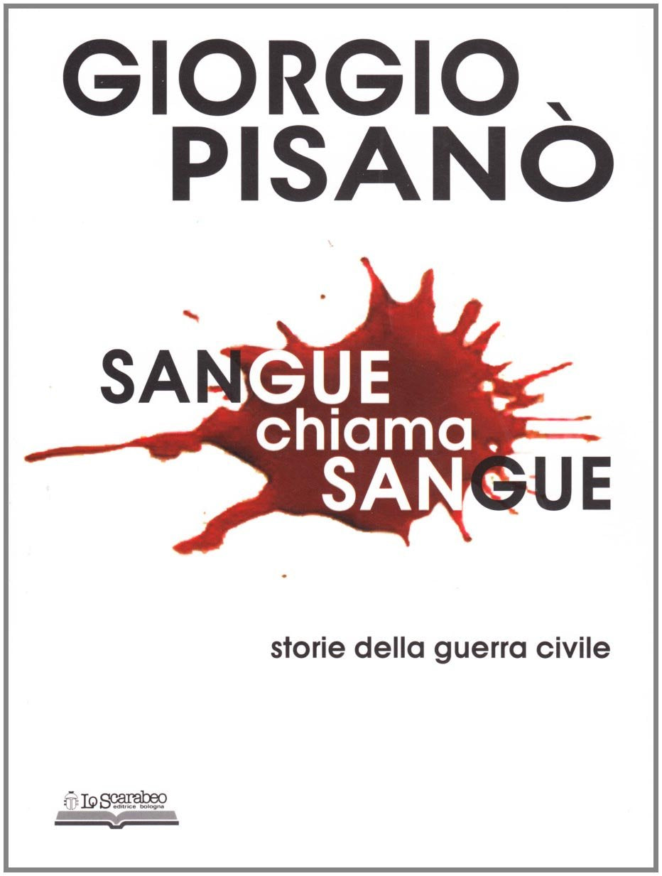 Sangue chiama sangue. Storie della guerra civile Social Sciences