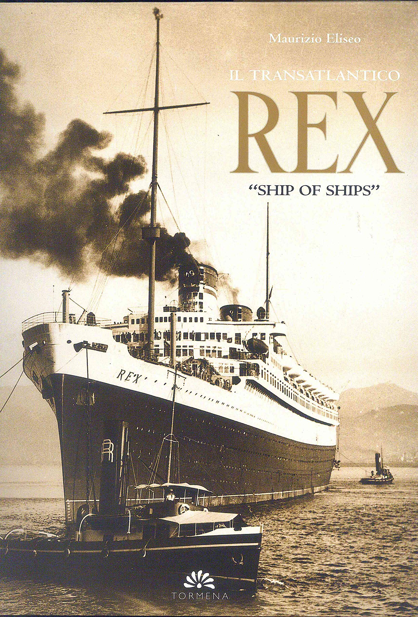 Il transatlantico Rex. «Ship of Ships» Books