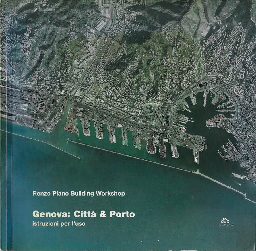 Genova: città & porto istruzioni per l'uso book