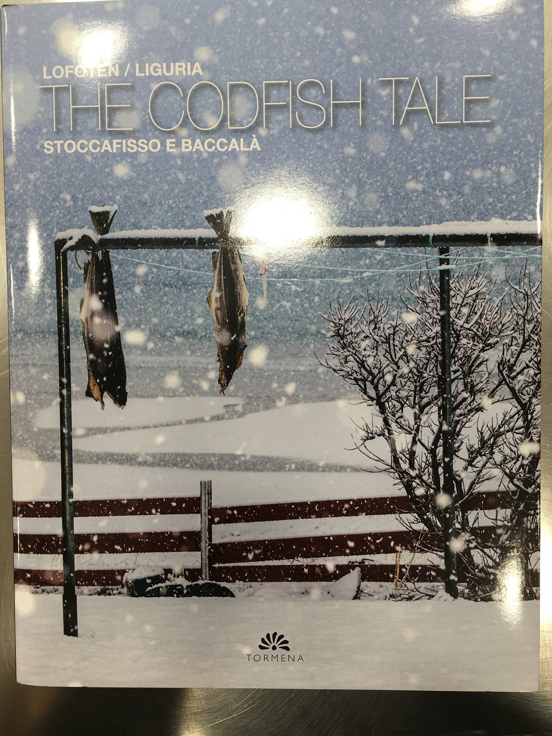 Product Image: The codfish tale. Stoccafisso e baccalà. Ediz. italiane a inglese