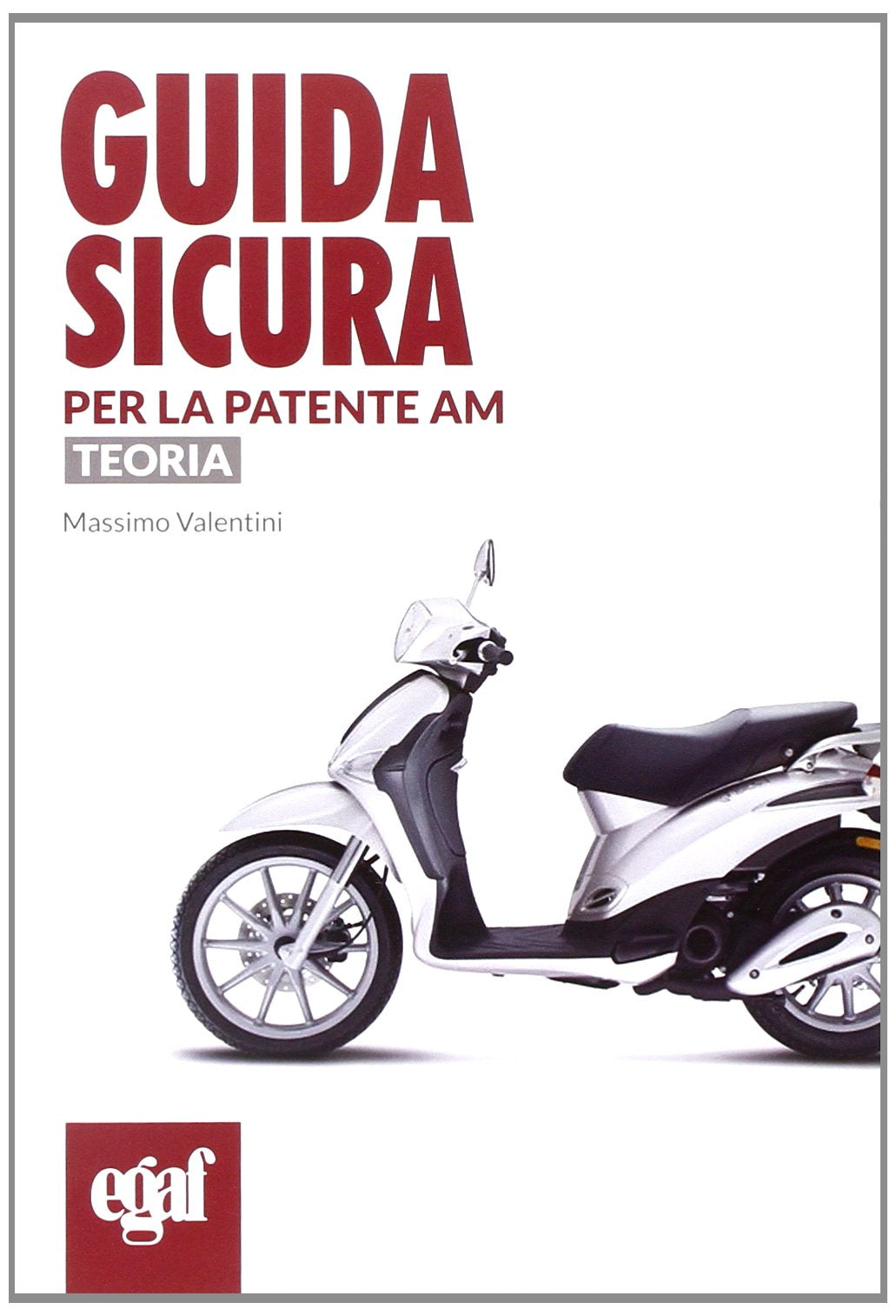 Guida sicura per la patente AM. Teoria book