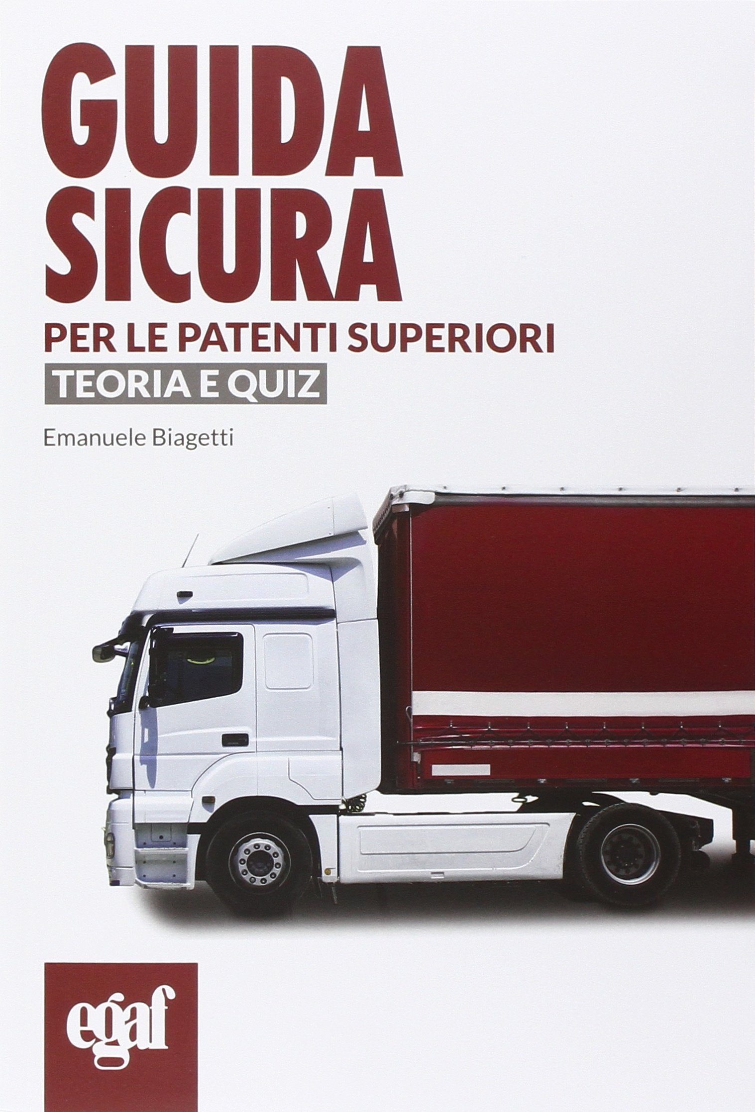 Guida sicura per le patenti superiori. Teoria e quiz book