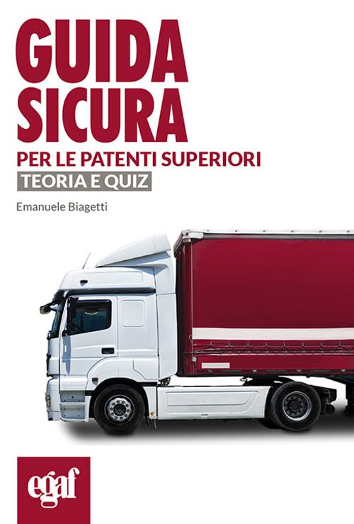 Guida sicura per le patenti superiori. Teoria e quiz book