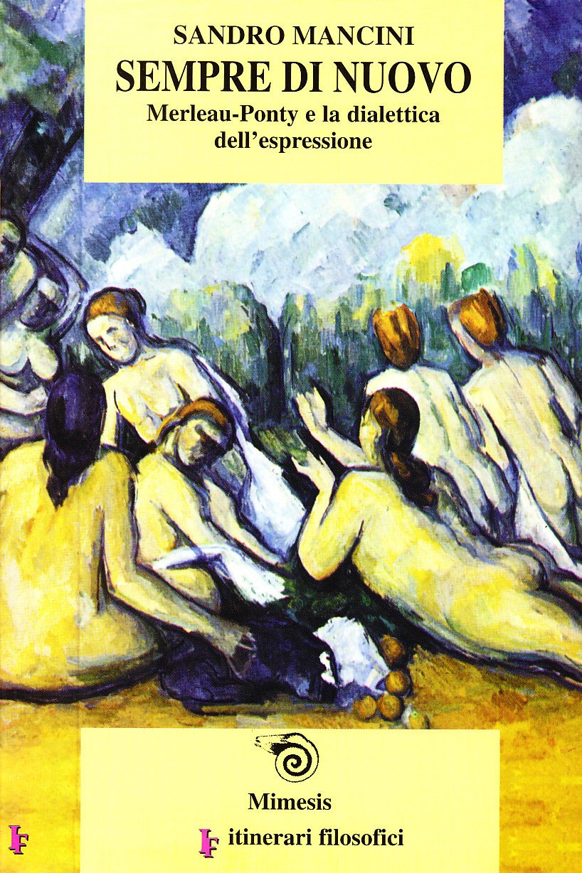 Sempre di nuovo. Merleau-Ponty e la dialettica dell'espressione Philosophy