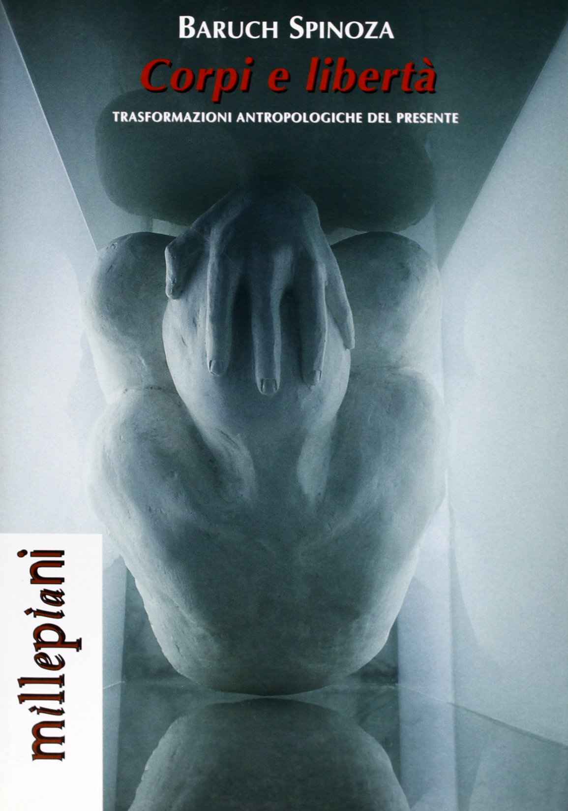 Corpi e libertà. Carne/corpo nei processi di trasformazione sociale (Millepiani) Philosophy