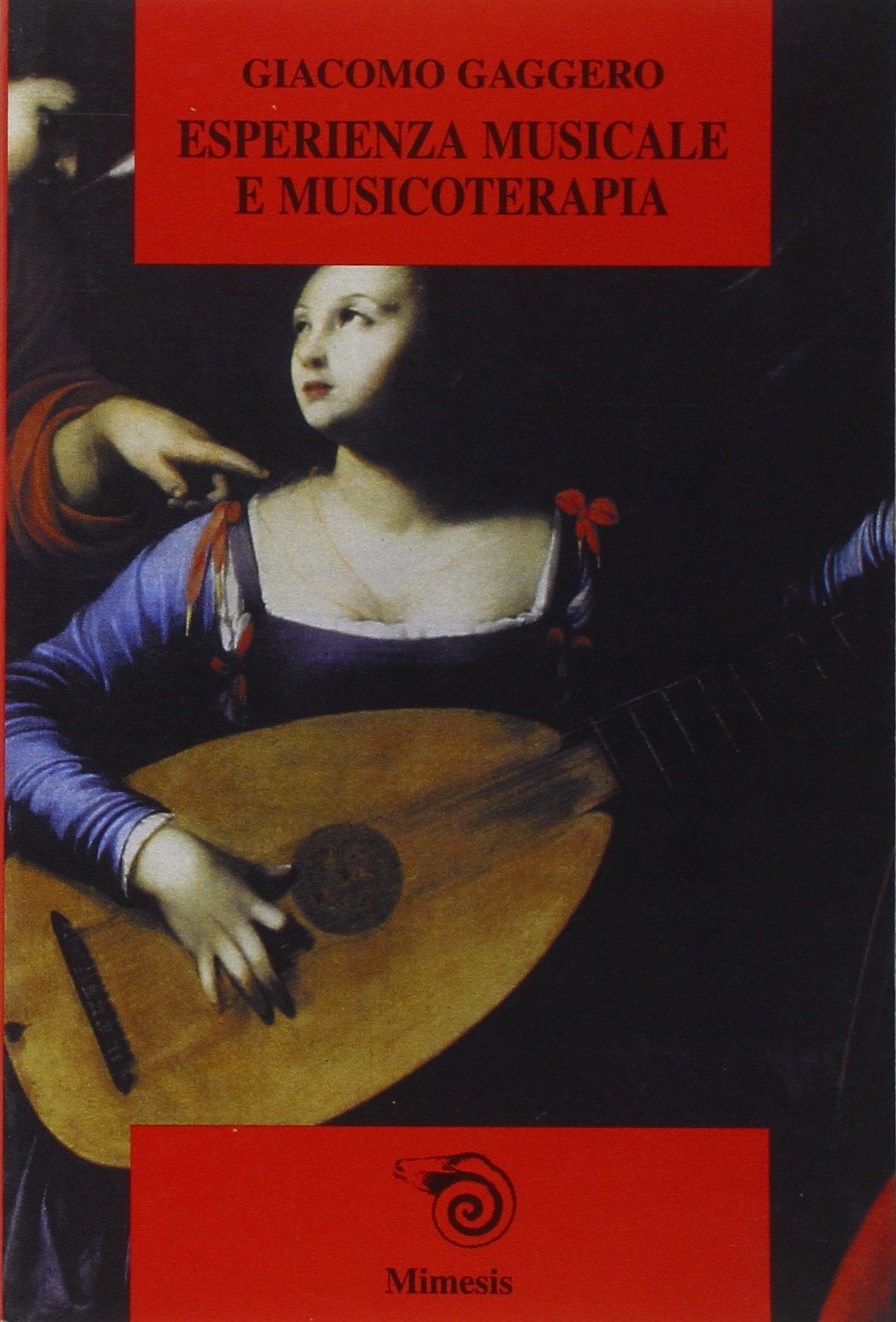 Esperienza musicale e musicoterapia (Mimesis) Medicine