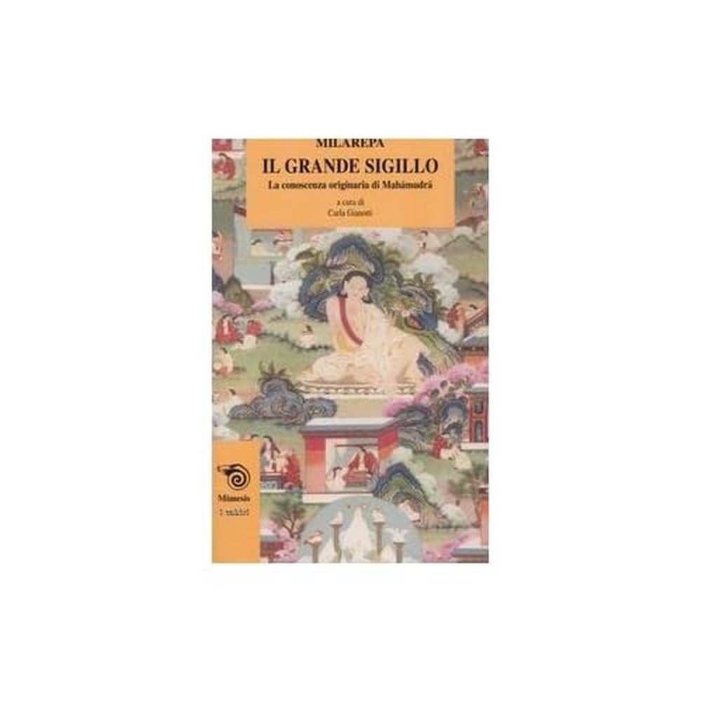 Il grande sigillo. La conoscenza originaria di Mahamudra book
