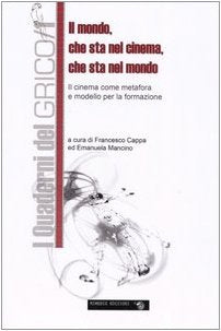Il mondo che sta nel cinema, che sta nel mondo. Il cinema come metafora e modello per la formazione book